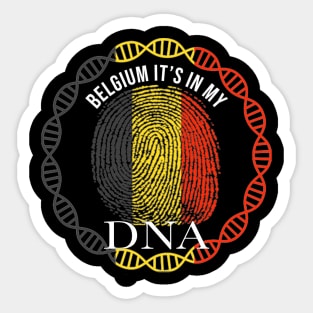 Belgium Its In My DNA - Gift for Belgian From Belgium Sticker